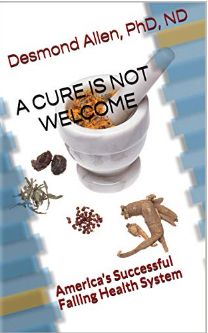 A Cure is Not Welcome